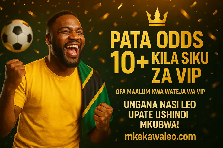 Mkeka wa Leo | VIP Tips